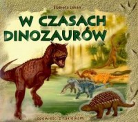 Okadka ksiki - W czasach dinozaurw