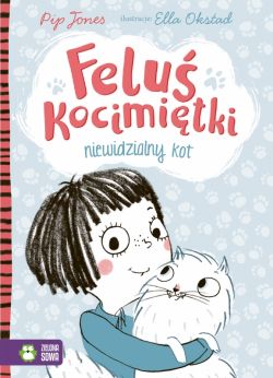 Okadka ksiki - Felu Kocimitki. Niewidzialny kot