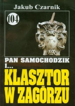 Okadka ksiki - Pan Samochodzik i klasztor w Zagrzu