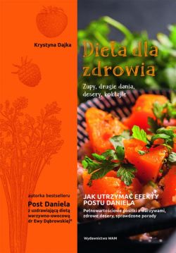 Okadka ksiki - Dieta dla zdrowia. Zupy, drugie dania, desery, koktajle