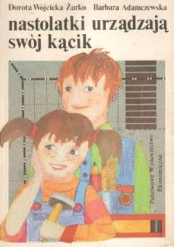 Okadka ksiki - Nastolatki urzdzaj swj kcik 