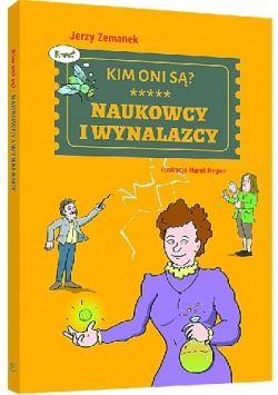 Okadka ksiki - Kim oni s? Naukowcy i wynalazcy