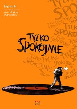 Okadka ksiki - Tylko spokojnie