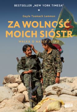 Okadka ksiki - Za wolno moich sistr. Walka o nasze jutro