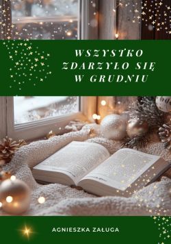 Okadka ksiki - Wszystko zdarzyo si w grudniu