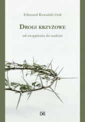 Okadka ksiki - Drogi krzyowe od zwtpienia do nadziei