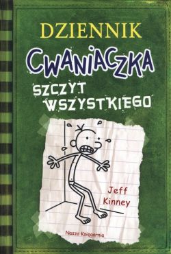 Okadka ksiki - Dziennik Cwaniaczka 3. Szczyt wszystkiego