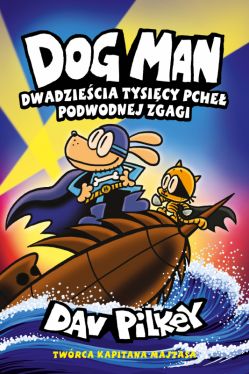 Okadka ksiki - Dogman. Dwadziecia tysicy pche podwodnej zgagi