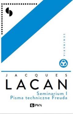 Okadka ksiki - Seminarium I. Pisma techniczne Freuda