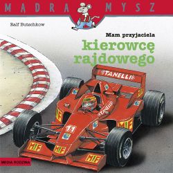 Okadka ksiki - Mdra Mysz. Mam przyjaciela kierowc rajdowego