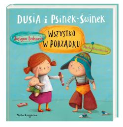 Okadka ksiki - Dusia i Psinek-winek. Wszystko w porzdku