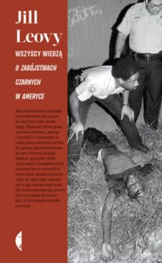 Okadka ksiki - Wszyscy wiedz. O zabjstwach czarnych w Ameryce