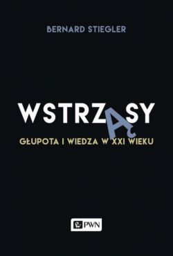 Okadka ksiki - Wstrzsy. Gupota i wiedza w XXI wieku