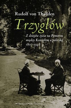 Okadka ksiki - Trzygw. Z dziejw ycia na Pomorzu midzy Kocioem a polityk 1807-1948