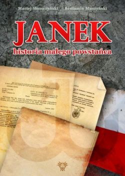 Okadka ksiki - Janek. Historia maego powstaca