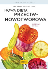 Okadka ksiki - Nowa dieta przeciwnowotworowa. Zatrzymaj gen raka