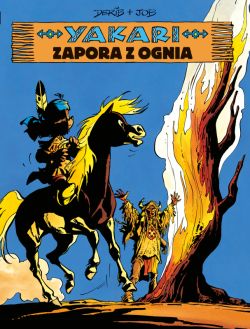 Okadka ksiki - Yakari. Zapora z ognia. Tom 19