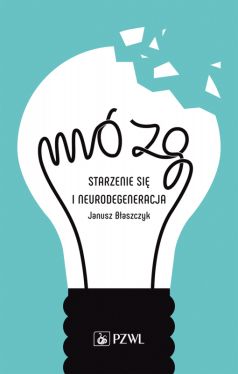 Okadka ksiki - Mzg-starzenie si i neurodegradacja