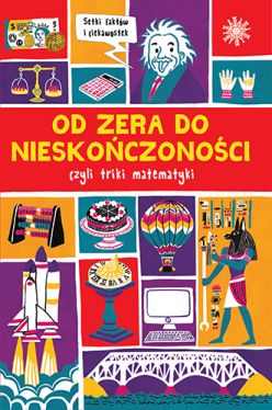 Okadka ksiki - Od zera do nieskoczonoci... czyli triki matematyki