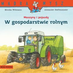 Okadka ksiki - Mdra Mysz. Maszyny i pojazdy. W gospodarstwie rolnym