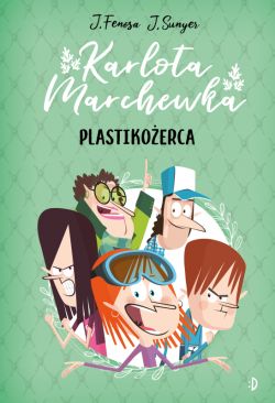 Okadka ksiki - Plastikoerca. Karlota Marchewka, tom 2