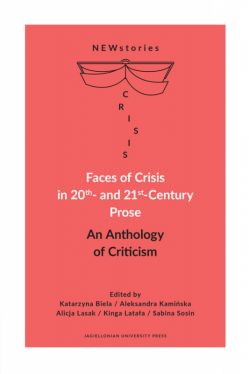 Okadka ksiki - Faces of Crisis in 20th- and 21st- Century Prose. An Anthology of Criticism