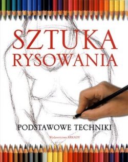 Okadka ksiki - Sztuka rysowania. Podstawowe techniki