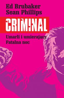 Okadka ksiki -  Criminal: Umarli i umierajcy / Fatalna noc (tom 2)