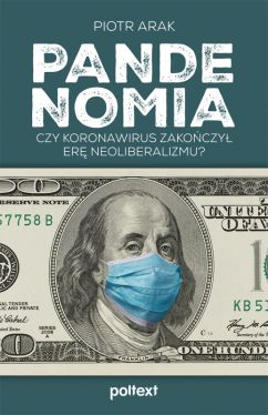 Okadka ksiki - Pandenomia. Czy koronawirus zakoczy er neoliberalizmu?