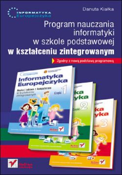 Okadka ksiki - Informatyka Europejczyka. Program nauczania informatyki w szkole podstawowej w ksztaceniu zintegrowanym 