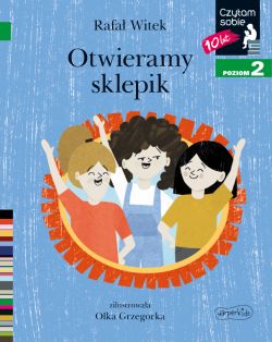 Okadka ksiki - Otwieramy sklepik. Czytam sobie. Poziom 2