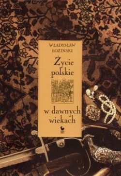 Okadka ksiki - ycie polskie w dawnych wiekach