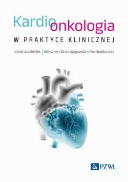 Okadka ksiki - Kardioonkologia w praktyce klinicznej