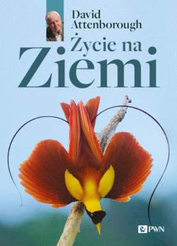 Okadka ksiki - ycie na Ziemi. Najwspanialsza historia na wiecie