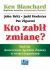 Okadka ksiki - Kto zabi zmian? Sta si skutecznym Agentem Zmiany w twojej organizacji