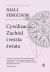 Okadka ksiki - Cywilizacja. Zachd i reszta wiata