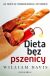 Okadka ksiki - Dieta bez pszenicy