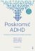 Okadka ksiki - Poskromi ADHD. Poznawczo-behawioralna terapia dorosych. Poradnik