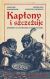 Okadka ksiki - Kapony i szczeuje. Opowie o zapomnianej kuchni polskiej