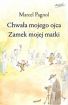 Okadka ksiki - Chwaa mojego ojca. Zamek mojej matki