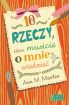 Okadka ksiki - 10 rzeczy, ktre musicie o mnie wiedzie