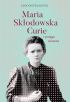 Okadka ksiki - Maria Skodowska-Curie i potga marze