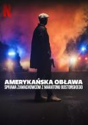 Okadka - Amerykaska obawa: Sprawa zamachowcw z Maratonu Bostoskiego