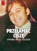 Okadka - Przeama cisz: Sprawa Marii Soledad