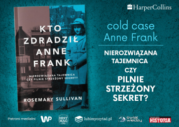 News Nierozwizana tajemnica czy pilnie strzeony sekret? „Kto zdradzi Anne Frank