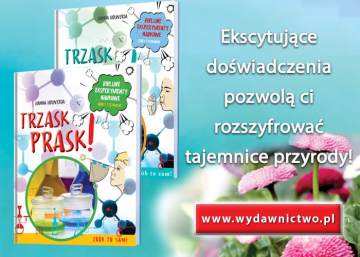 News Rozszyfruj tajemnice przyrody! „Trzask, prask! Biblijne eksperymenty naukowe. Nowy Testament