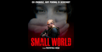 News Small World – kolejny bezkompromisowy film Patryka Vegi. Obejrzyjcie zwiastun bez cenzury! 