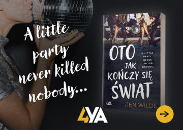 News A little party never killed nobody. „Oto jak koczy si wiat