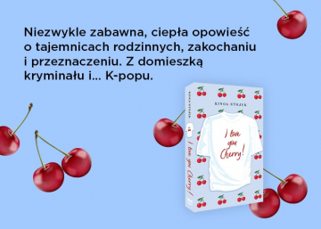 News Zapomniaa zaprosi na imprez swojego chopaka. Fragment ksiki „I Love You, Cherry