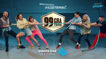 News „99 - Gra o wszystko” - nowe reality show od dzi do obejrzenia na TTV i player